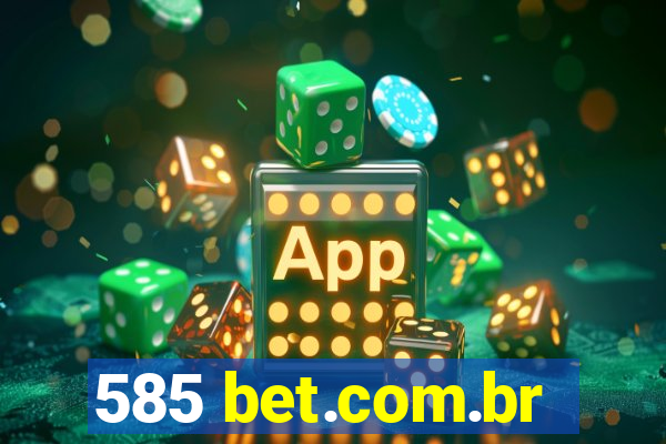 585 bet.com.br